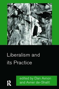 Enlarge image Cover: Liberalism and its Practice - Routledge