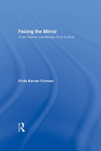 Enlarge image Cover: Facing the Mirror - Routledge