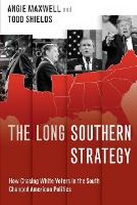 Enlarge image Cover: The Long Southern Strategy - Oxford University Press Inc