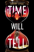 Cover: Time Will Tell - Little, Brown Books for Young Readers