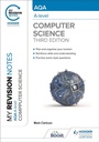Cover: My Revision Notes: AQA A-level Computer Science - Hodder Education