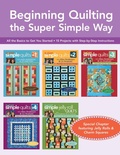 Cover: Beginning Quilting the Super Simple Way - C&T Publishing