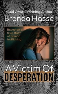 Enlarge image Cover: A Victim Of Desperation - Brenda Hasse