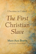 Abbildung von: The First Christian Slave - Cascade Books