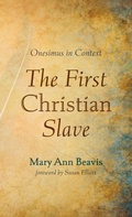 Cover: The First Christian Slave - Wipf & Stock Publishers