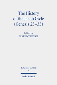 Abbildung von: The History of the Jacob Cycle (Genesis 25-35) - Mohr Siebeck