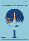 Cover: Mathematik f&uuml;rs Gymnasium (Print inkl. digitaler Ausgabe) - hep verlag