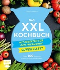 Cover: Das XXL-Kochbuch mit Rezepten f&uuml;r den Thermomix - Supereasy - Edition Michael Fischer / EMF Verlag