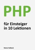 Cover: PHP f&uuml;r Einsteiger in 10 Lektionen - BoD - Books on Demand