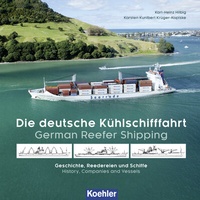 Abbildung von: Die deutsche Kühlschifffahrt - German Reefer Shipping - Koehler Verlag
