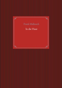 Enlarge image Cover: In die Haut - BoD - Books on Demand