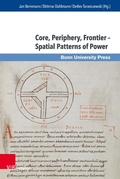 Cover: Core, Periphery, Frontier - Spatial Patterns of Power - V&R unipress