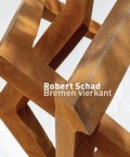 Cover: Robert Schad - Gerhard-Marcks-Stift.