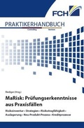 Cover: MaRisk: Pr&uuml;fungserkenntnisse aus Praxisf&auml;llen - FCH AG