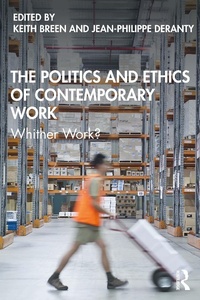 Enlarge image Cover: The Politics and Ethics of Contemporary Work - Routledge