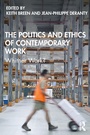 Cover: The Politics and Ethics of Contemporary Work - Routledge