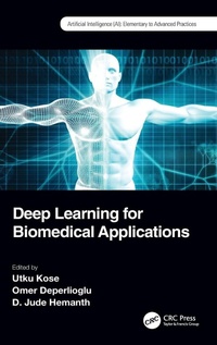 Enlarge image Cover: Deep Learning for Biomedical Applications - CRC Press