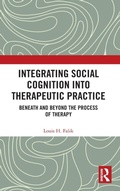 Cover: Integrating Social Cognition into Therapeutic Practice - Routledge