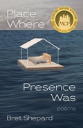 Cover: Place Where Presence Was - Moon City Press