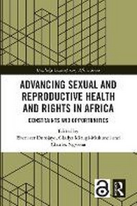 Enlarge image Cover: Advancing Sexual and Reproductive Health and Rights in Africa - Routledge