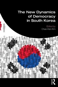 Abbildung von: The New Dynamics of Democracy in South Korea - Routledge