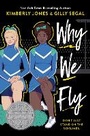 Cover: Why We Fly - Sourcebooks Fire