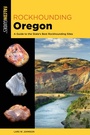 Cover: Rockhounding Oregon - Falcon Guides