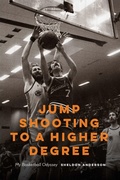 Cover: Jump Shooting to a Higher Degree - University of Nebraska Press