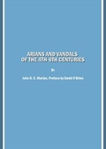 Cover: Arians and Vandals of the 4th-6th Centuries - Cambridge Scholars Publishing