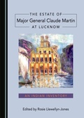 Cover: Estate of Major General Claude Martin at Lucknow - Cambridge Scholars Publishing