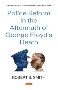 Enlarge image Cover: Police Reform in the Aftermath of George Floyd's Death - Nova Science Publishers Inc