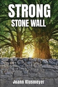 Enlarge image Cover: Strong Stone Walls - PageTurner Press and Media