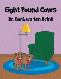 Enlarge image Cover: Eight Pound Cows - Authors Press