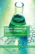Cover: Organic Synthesis and Organic Reagents - Arcler Press