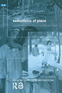 Cover: Seductions of Place - Routledge