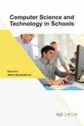 Cover: Computer Science and Technology in Schools - Arcler Press