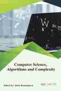 Cover: Computer Science, Algorithms and Complexity - Arcler Press