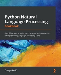 Enlarge image Cover: Python Natural Language Processing Cookbook - Packt Publishing