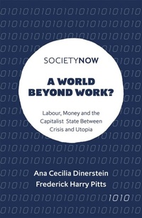 Enlarge image Cover: A World Beyond Work? - Emerald Publishing Limited