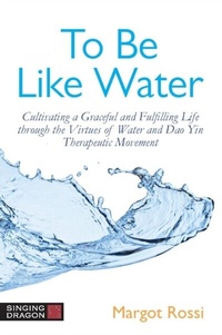 Abbildung von: To Be Like Water - Singing Dragon