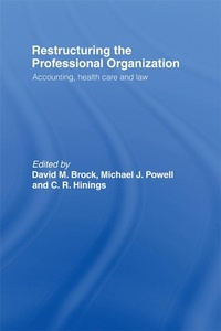 Enlarge image Cover: Restructuring the Professional Organization - Routledge