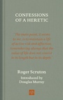 Cover: Confessions of a Heretic - Notting Hill Editions