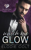 Cover: Watch Me Glow - Hudson Indie Ink