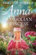 Cover: Anna and the Mongolian Princess - Novalis Press