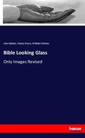 Cover: Bible Looking Glass - Hansebooks