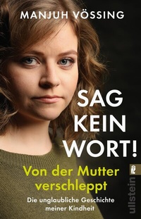 Abbildung von: "Sag kein Wort!" - Ullstein