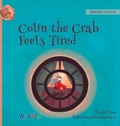 Cover: Colin the Crab Feels Tired - Wickwick Ltd
