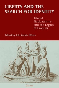 Enlarge image Cover: Liberty and the Search for Identity - Central European University Press