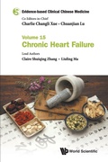 Cover: Evidence-based Clinical Chinese Medicine - Volume 15: Chronic Heart Failure - World Scientific Publishing Co Pte Ltd