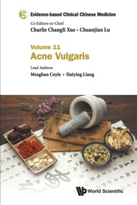 Abbildung von: Evidence-based Clinical Chinese Medicine - Volume 11: Acne Vulgaris - World Scientific Publishing Co Pte Ltd